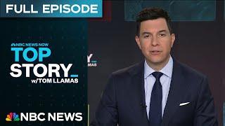 Top Story with Tom Llamas - June 18 | NBC News NOW