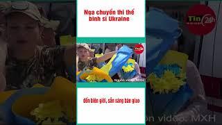Nga công bố danh tính binh sĩ Ukraine thiệt mạng #shorts  #tintuc #tin
