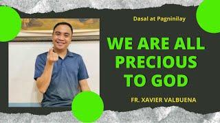 WE ARE ALL PRECIOUS TO GOD: Treating others the way God treats us