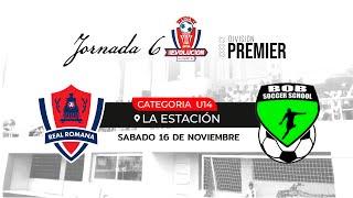 Real Romana vs  BOB Soccer - U14 PREMIER - Liga Evolucion del Este