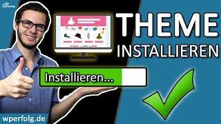 Wie Du ein WordPress Theme installieren kannst! - WordPress Tutorial