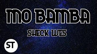 Sheck Wes - Mo Bamba (Clean - Lyrics)