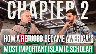 How a Refugee Became One of America’s Most Influential Islamic Scholars | Chapter 2