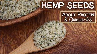 Hemp Seeds, A Source of Protein and Omega-3's