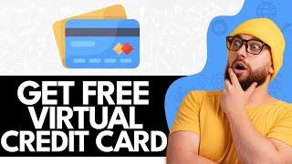 How to Get a Free Virtual Credit Card for Free Trials (2024)