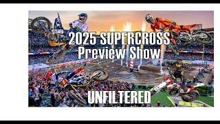 2025 SX PREVIEW SHOW | Unfiltered For The Fans BY THE FANS