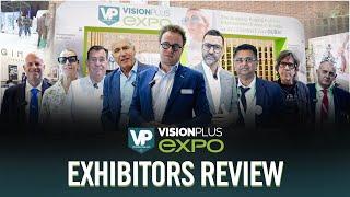 VisionPlus EXPO, Dubai - 2024 Exhibitors' Review