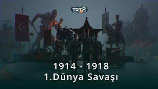 1. Dünya Savaşı ve 18 Mart Çanakkale Zaferi