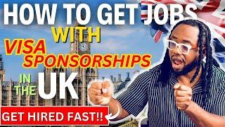 Get Hired FAST with Visa Sponsorship in the UK! | How to Get UK Jobs