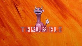 Rediscovery Of Thrumble-My Singing Monsters