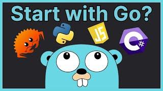 Why you SHOULD Learn Golang as your FIRST Programming Language