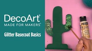 Made for Makers - Glitter Basecoat Basics | DecoArt®