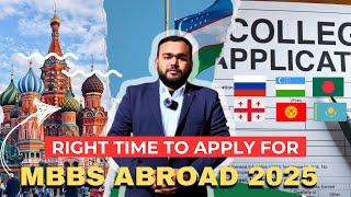 MBBS ABROAD 2025 || latest update || PART -1 RIGHT TIME TO APPLY  || #mbbsabroad #nmcguidelines