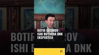 Jo‘rayevlar ishi bo‘yicha DNK ekspertizasi tayinlandi