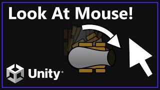 Unity Fundamentals:  Look At Cursor