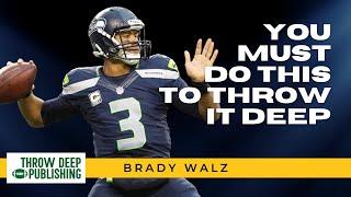 The MOST Overlooked Aspect for Throwing the Ball Deep - Brady Walz