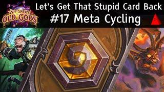 Meta Cycling - Let's Get That Stupid Card Back #17 - Hearthstone Tempo Warrior Standard