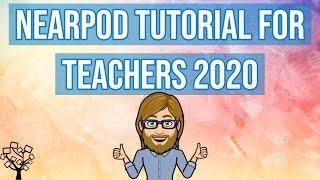 Nearpod Tutorial for Teachers 2020