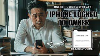 Unlocking an iPhone Locked to Owner Device with an App that Works!