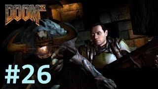 [Все секреты] [Элита] Прохождение Дум 3 (Doom 3) (часть 26)