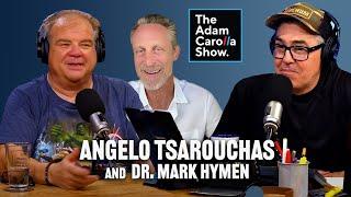 The Illness Industrial Complex w/Dr. Mark Hyman  + Comedian & Intergender Wrestler Angelo Tsarouchas