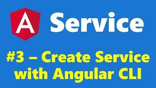 #14.3 - Create a Service using Angular CLI - Service - Angular Series