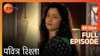 Archana हुई खेलते हुए emotional | Pavitra Rishta | Full Ep. 1264 | ZEE TV