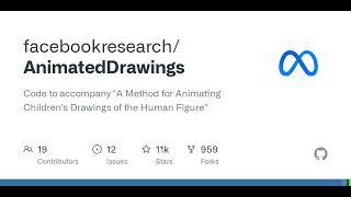 GitHub - facebookresearch/AnimatedDrawings: Code to accompany "A Method for Animating Children's ...