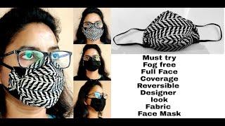 (DIY) Must Try Fog Free Full Face coverage Reversible Designer looking Fabric Face Mask/ New Design