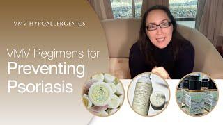 VMV Regimens for Preventing Psoriasis | VMV Hypoallergenics Snippet