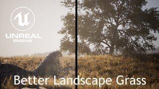 Higher Quality  Landscape Grass | Unreal Engine