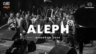 ALEPH LIVE AT CASABLANCA - MOROCCO 2024