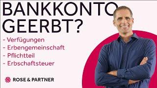 Bankkonto in der Erbschaft – erklärt in 1 Minute (Fachanwaltskanzlei ROSE & PARTNER)