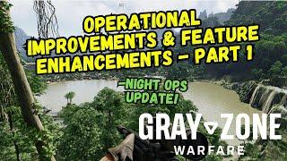 Grey Zone Warfare: Night Ops  UPDATE NEWS