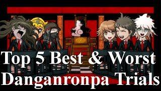 Top 5 Best & Worst Danganronpa Trials