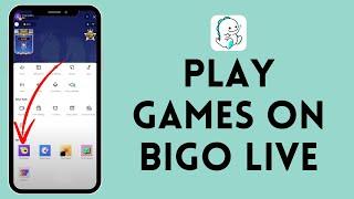 How to Play Games in Bigo Live App (2024)