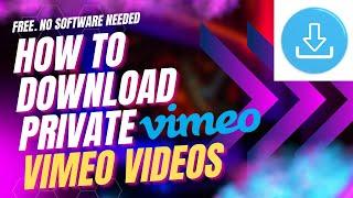 How to Download Private Vimeo Videos