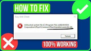 [FIXED] Lost Ark Easy Anti-Cheat Untrusted System File (2024) | PhysXUpdateLoader64.dll Error Fix