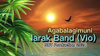 Agabalagimuni - by Iarak Band (Vio) Produced by Venford at BCT Production