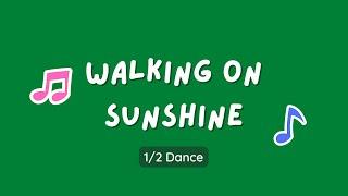 Walking on Sunshine - Dances for Kids