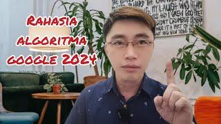 Rahasia Algoritma SEO Google Tahun 2024