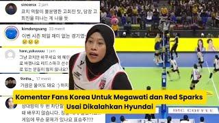 Komentar Pedas Fans Korea Untuk Megawati dan Red Sparks Usai Dikalahkan Hyundai