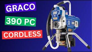 Graco 390 PC Cordless Airless Paint Sprayer Review