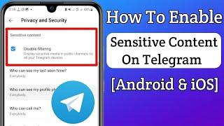 How To Enable Sensitive Content On Telegram 2023 | [Android & iOS New Update ]