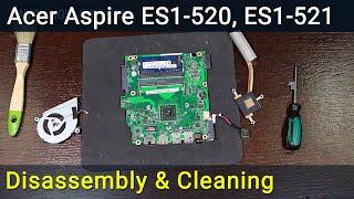 Acer Aspire ES1-520, ES1-521 Disassembly, Fan Cleaning, and Thermal Paste Replacement Guide