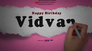 Happy Birthday Vidvan | Whatsapp Status Vidvan