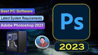 Adobe Photoshop 2023 System Requirements || AS Technical