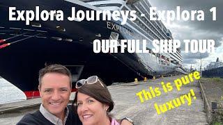 Explora 1 by Explora Journeys - Our FULL SHIP TOUR and experience review