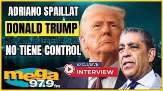 Adriano Espaillat analiza el discurso de anoche de Trump EXCLUSIVA