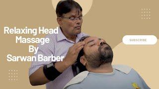 Sarwan Barber  Head Massage With Neck Cracking ASMR #Indianbarber #sensoryoverload #relaxation